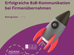 Erfolgreiche B2B-Kommunikation bei Firmenübernahmen – Unser Best-Practice-Beispiel